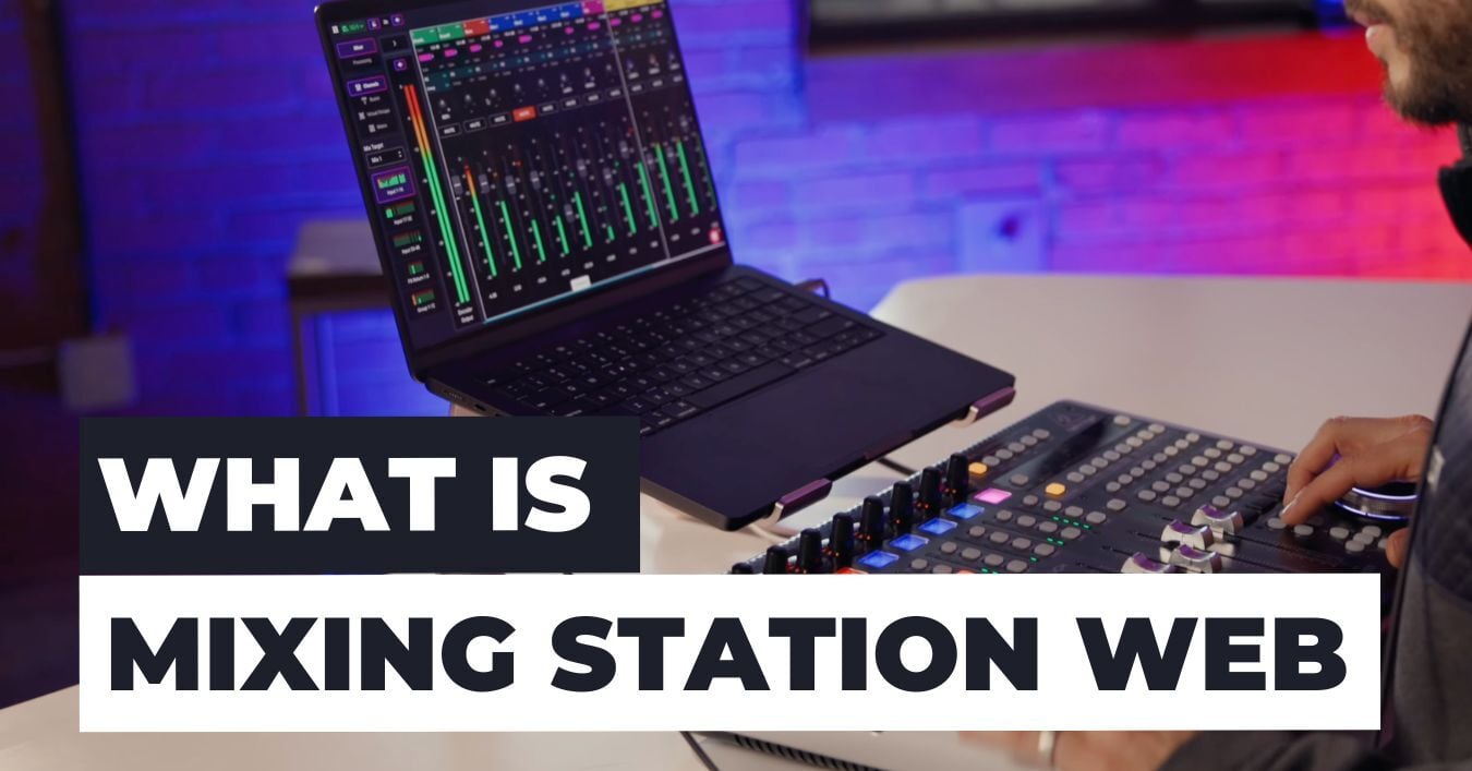 What Is Mixing Station Web + How Audio Engineers Use It BoxCast